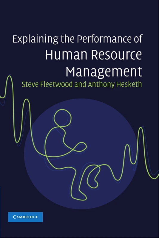 Explaining the Performance of Human Resource Management