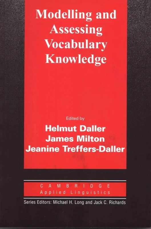 Modelling and Assessing Vocabulary Knowledge (Cambridge Applied Linguistics)