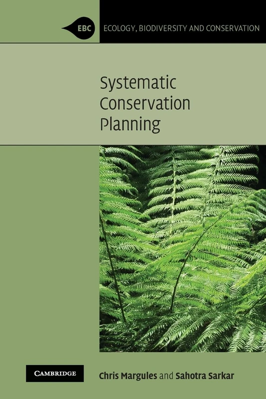 Systematic Conservation Planning (Ecology, Biodiversity and Conservation)