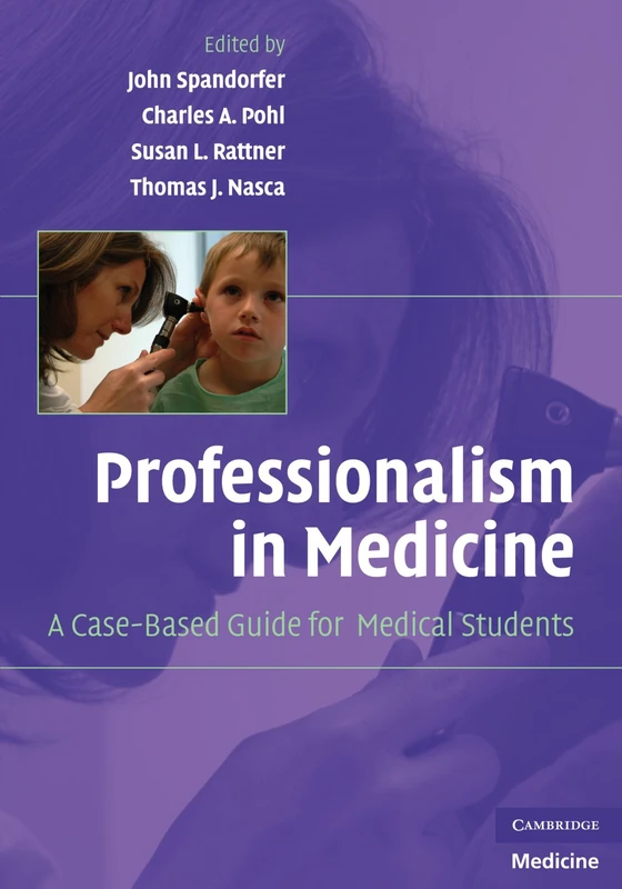 Professionalism in Medicine: A Case-Based Guide for Medical Students (Cambridge Medicine (Paperback))