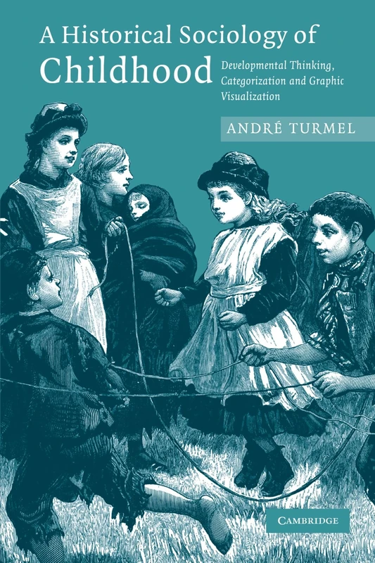 A Historical Sociology of Childhood: Developmental Thinking, Categorization and Graphic Visualization - Image 1