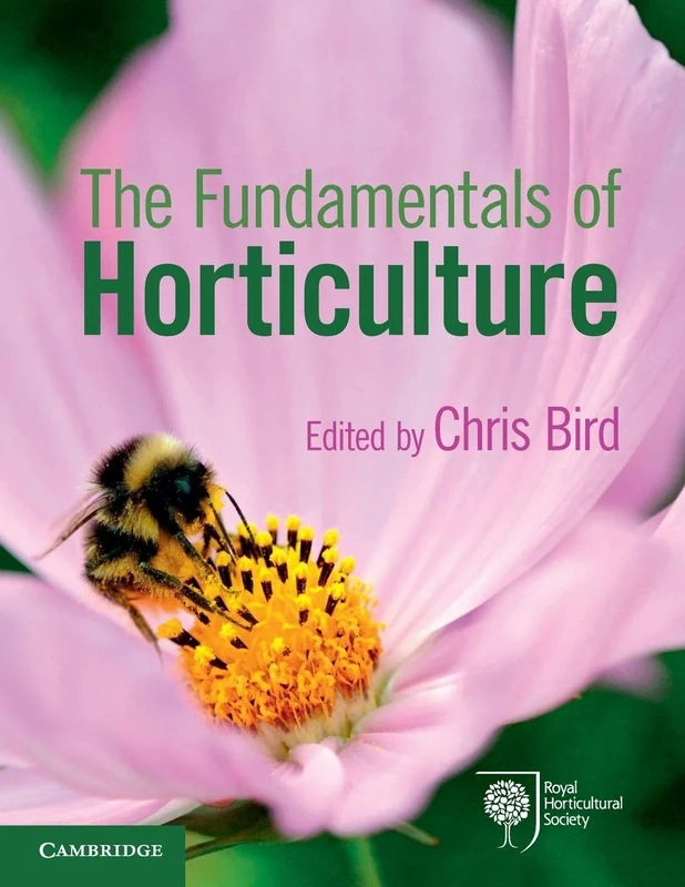 The Fundamentals of Horticulture: Theory and Practice