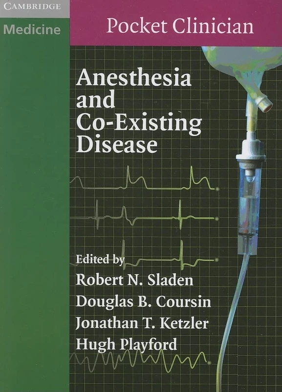 Anesthesia and Co-Existing Disease (Cambridge Pocket Clinicians)