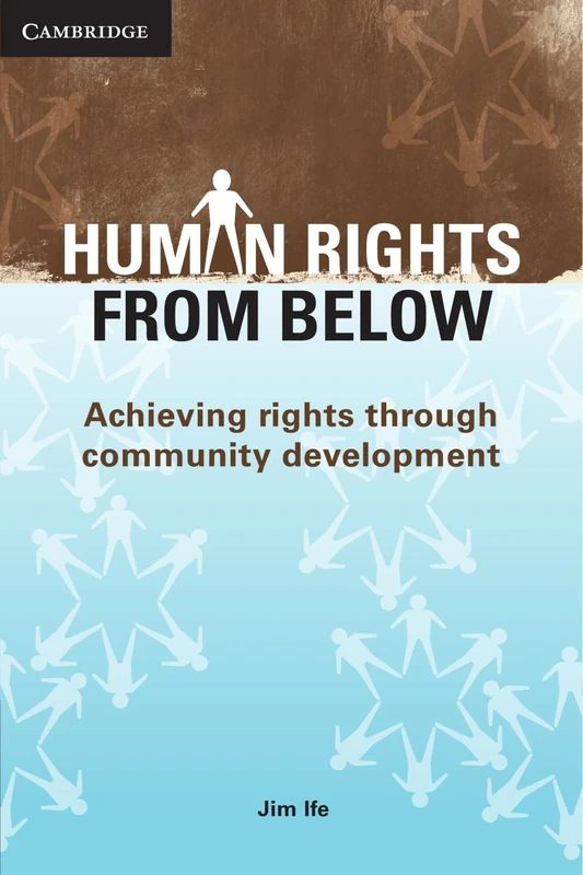 Human Rights from Below: Achieving Rights Through Community Development - Image 1