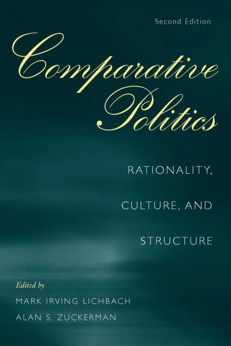Comparative Politics: Rationality, Culture, and Structure (Cambridge Studies in Comparative Politics)