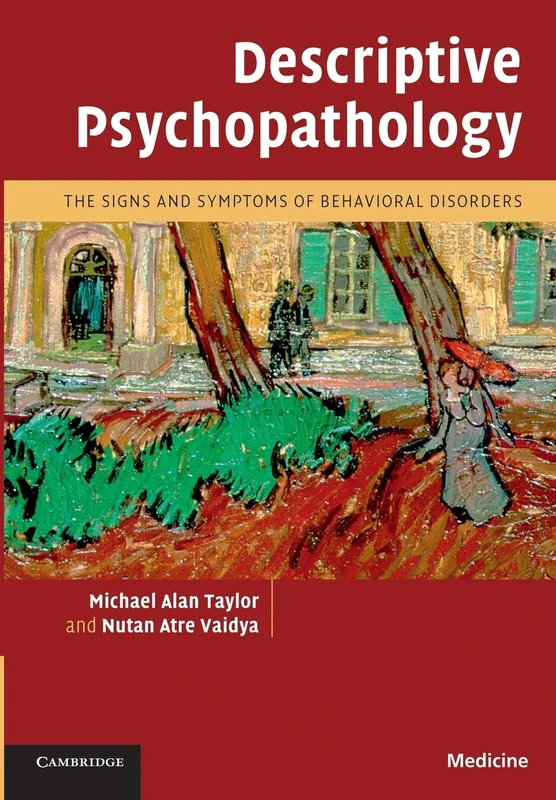 Descriptive Psychopathology: The Signs and Symptoms of Behavioral Disorders