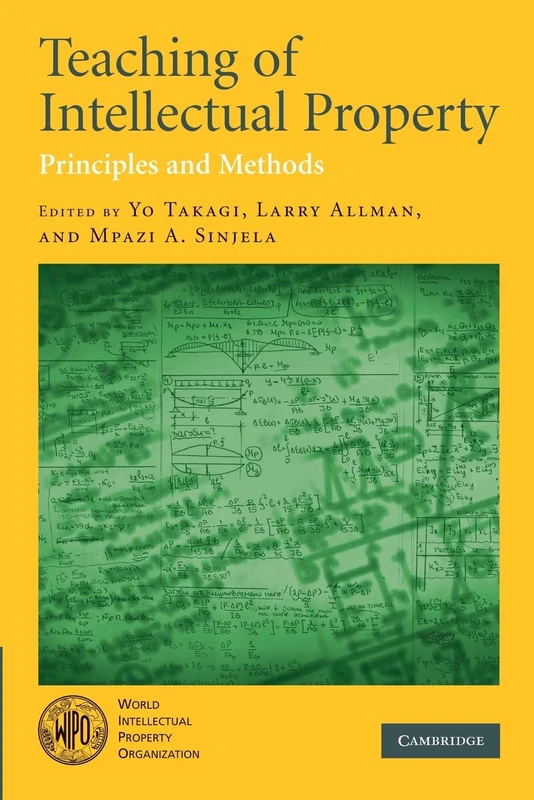 Teaching of Intellectual Property: Principles and Methods