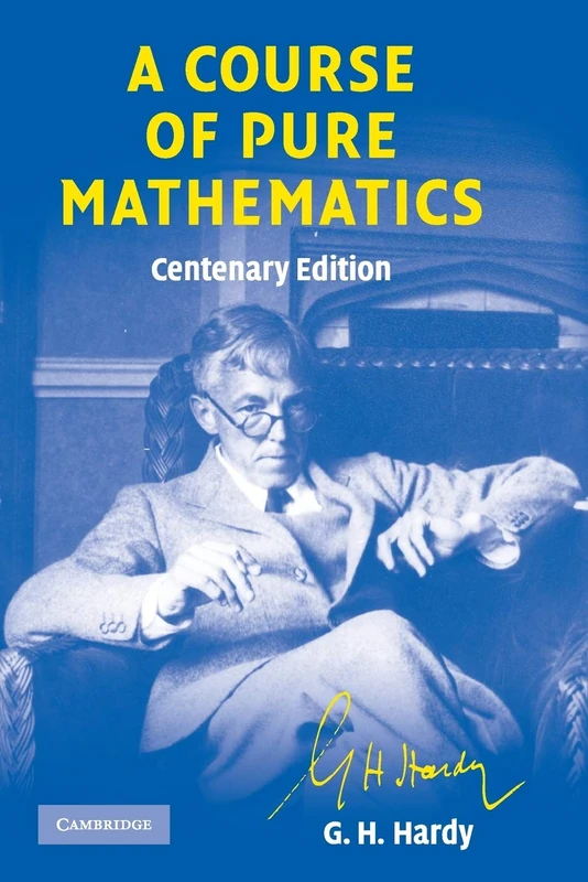 A Course of Pure Mathematics (Cambridge Mathematical Library)