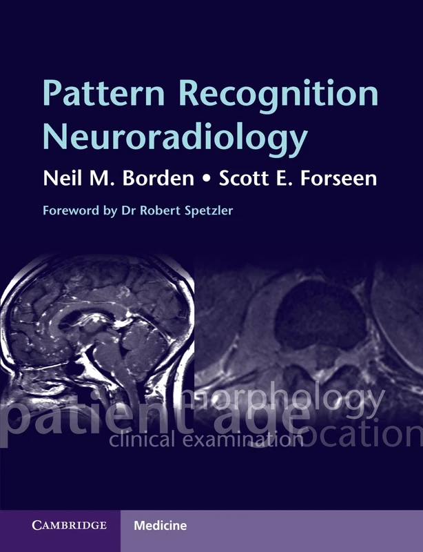 Pattern Recognition Neuroradiology: Brain and Spine