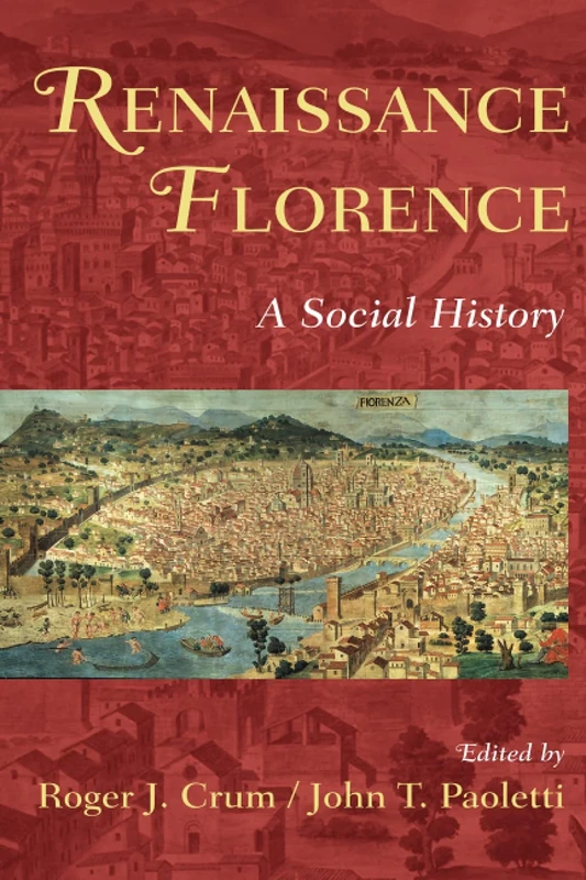 Renaissance Florence: A Social History
