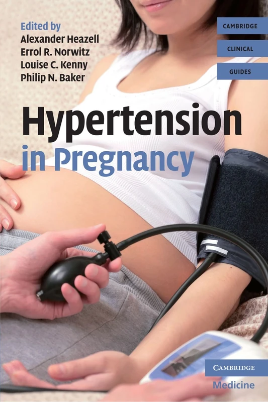 Hypertension in Pregnancy (Cambridge Clinical Guides)
