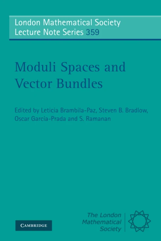Moduli Spaces and Vector Bundles: 359 (London Mathematical Society Lecture Note Series, Series Number 359)
