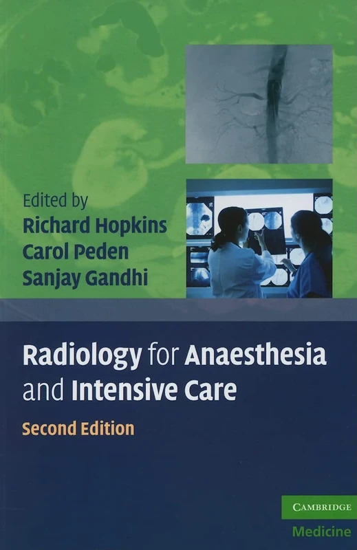 Radiology for Anaesthesia and Intensive Care, Second Edition (Cambridge Medicine (Paperback))