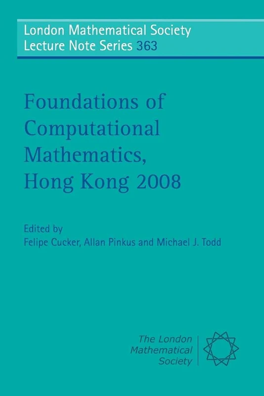Foundations of Computational Mathematics, Hong Kong 2008: 363 (London Mathematical Society Lecture Note Series, Series Number 363) - Image 1
