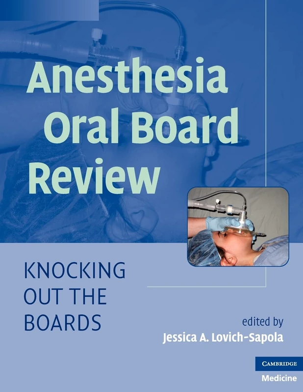 Cambridge University Press Anesthesia Oral Board Review Book