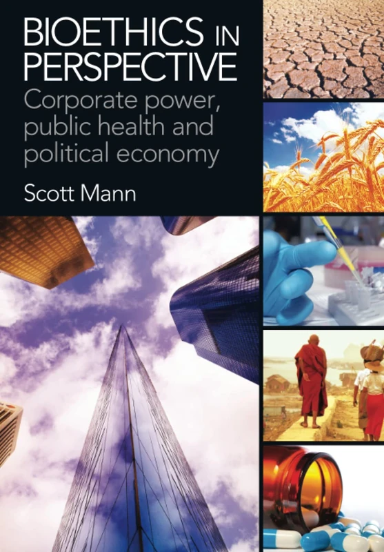 Bioethics in Perspective: Corporate Power, Public Health and Political Economy - Image 1