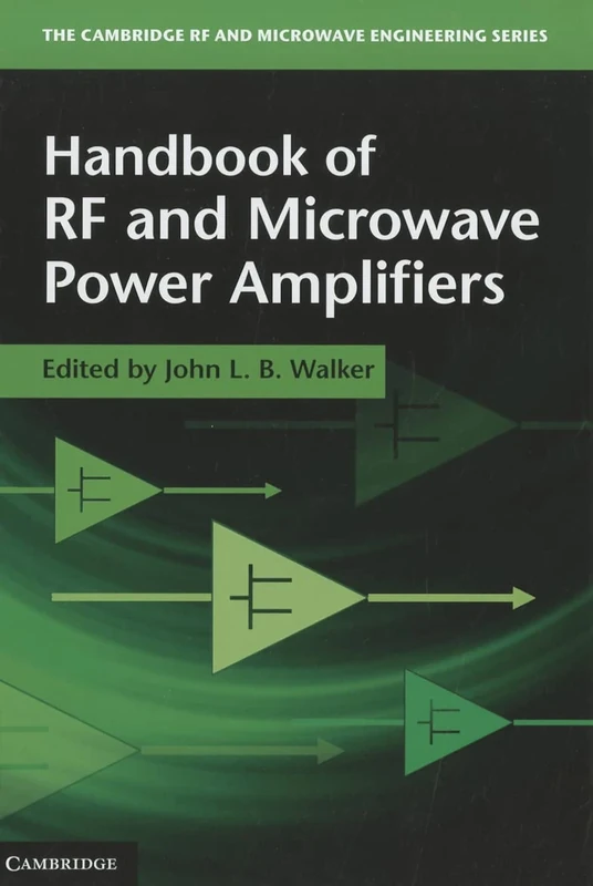 Handbook of RF and Microwave Power Amplifiers (The Cambridge RF and Microwave Engineering Series)