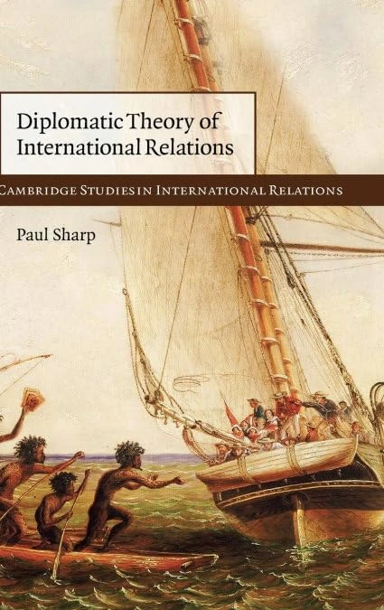 Diplomatic Theory of International Relations: 111 (Cambridge Studies in International Relations, Series Number 111)