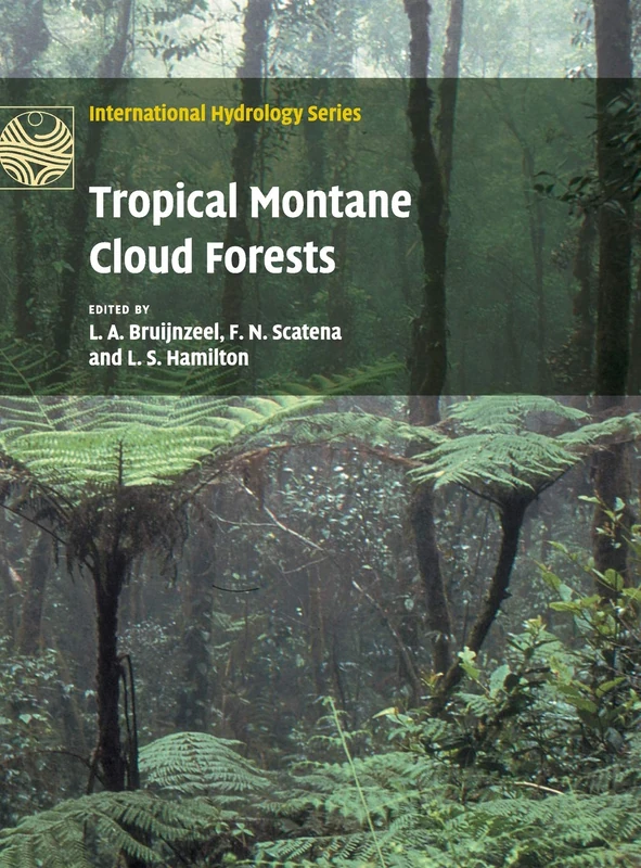 Tropical Montane Cloud Forests: Science for Conservation and Management (International Hydrology Series)
