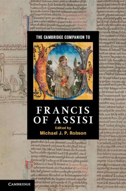 The Cambridge Companion to Francis of Assisi (Cambridge Companions to Religion)