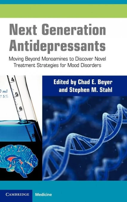 Next Generation Antidepressants: Moving Beyond Monoamines to Discover Novel Treatment Strategies for Mood Disorders (Cambridge Medicine (Hardcover)) - Image 1