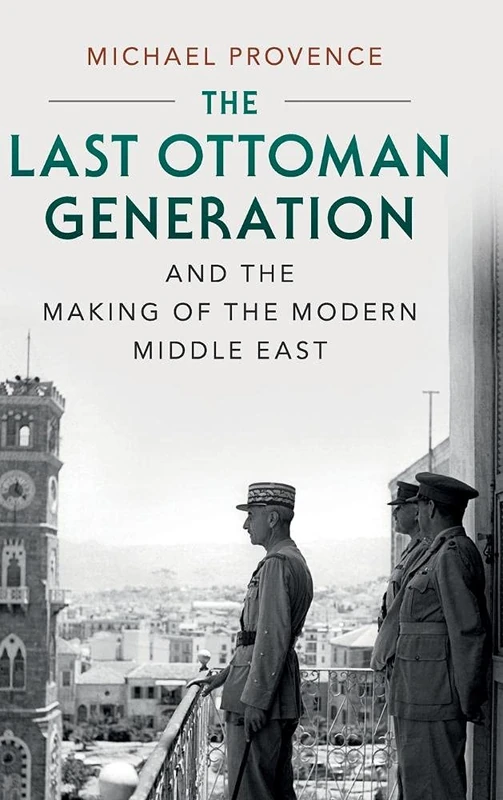 Cambridge University Press - The Last Ottoman Generation Book