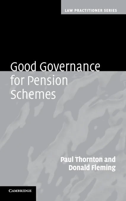 Good Governance for Pension Schemes (Law Practitioner Series)