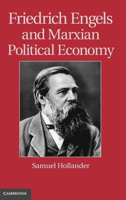 Friedrich Engels and Marxian Political Economy (Historical Perspectives on Modern Economics)