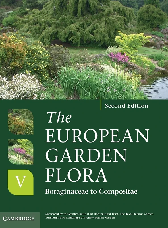 The European Garden Flora Flowering Plants: A Manual for the Identification of Plants Cultivated in Europe, Both Out-of-Doors and Under Glass: Volume 5