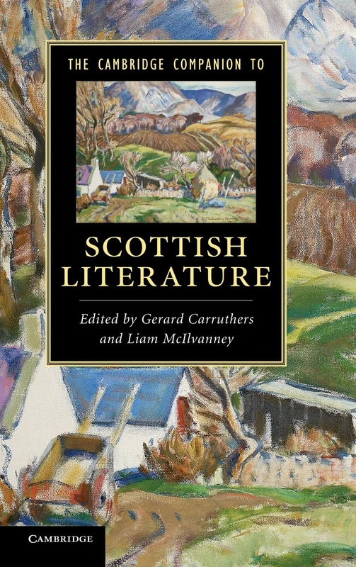 The Cambridge Companion to Scottish Literature (Cambridge Companions to Literature)