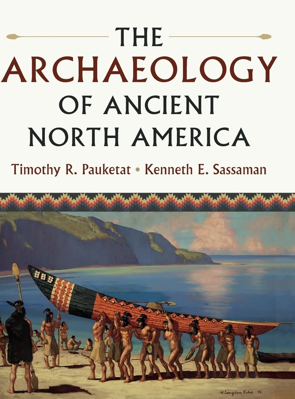 The Archaeology of Ancient North America