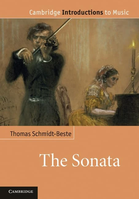 The Sonata: Cambridge Introductions to Music