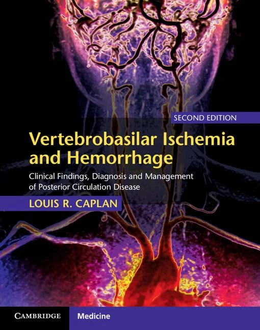 Vertebrobasilar Ischemia and Hemorrhage: Clinical Findings, Diagnosis and Management of Posterior Circulation Disease - Image 1