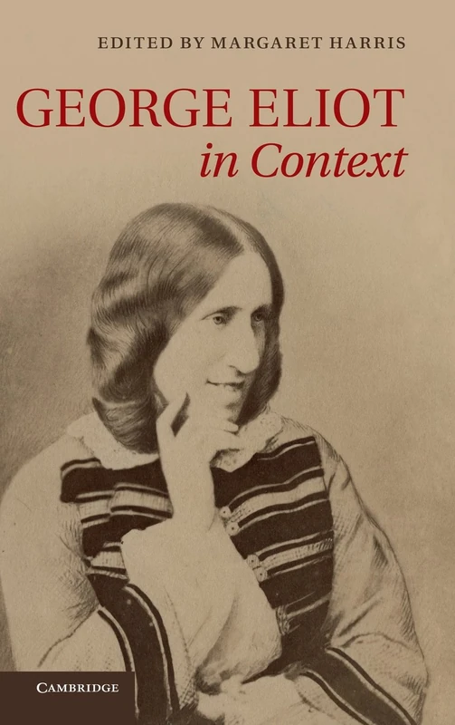 George Eliot in Context (Literature in Context)