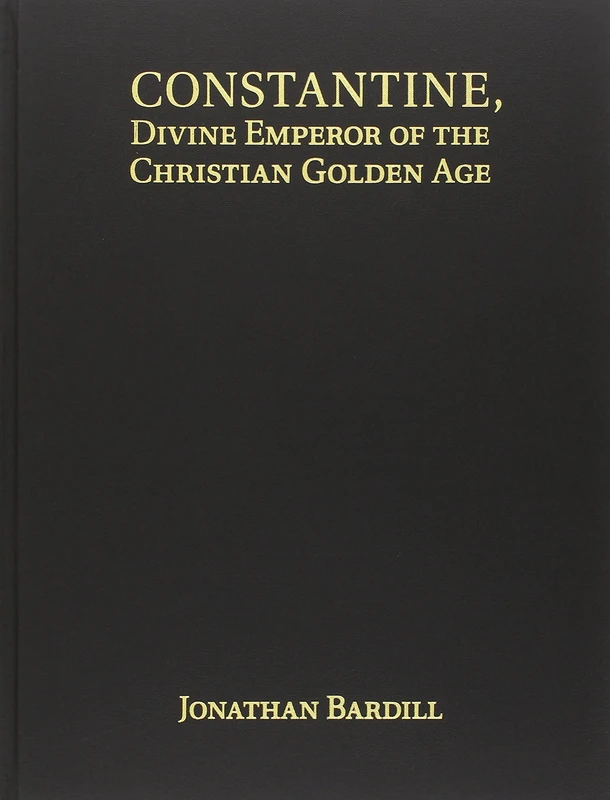 Constantine, Divine Emperor of the Christian Golden Age