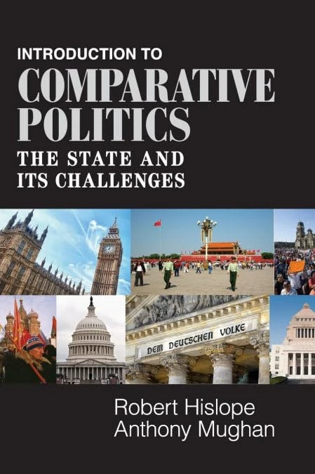 Introduction to Comparative Politics: The State and its Challenges
