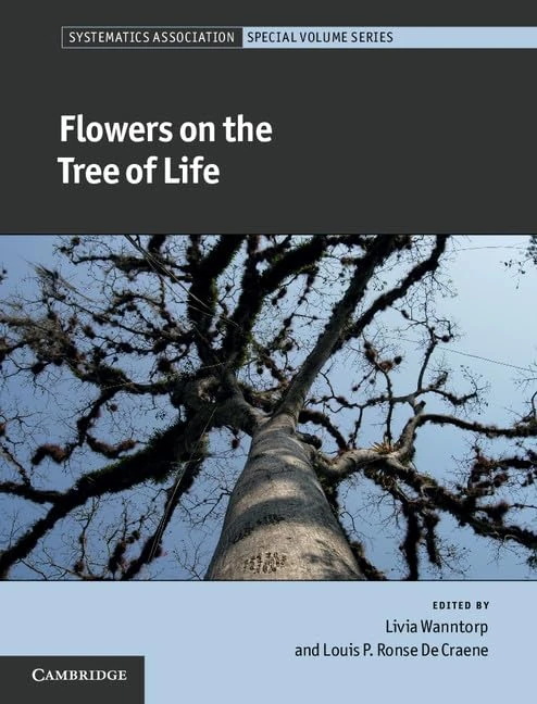 Flowers on the Tree of Life: 80 (Systematics Association Special Volume Series, Series Number 80)