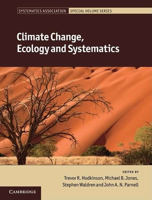 Climate Change, Ecology and Systematics: Series Number 78 (Systematics Association Special Volume Series, Series Number 78) - Image 1