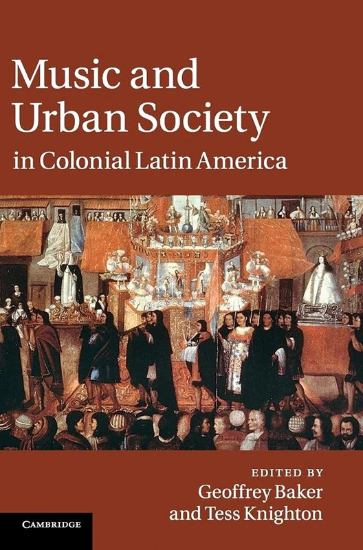 Music and Urban Society in Colonial Latin America - Image 1