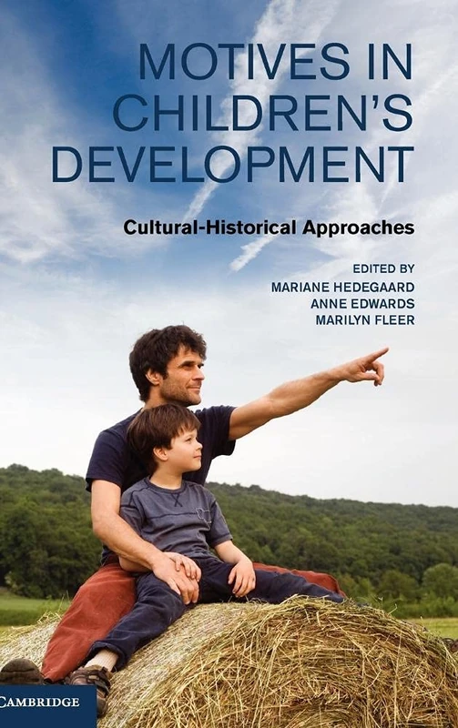 Motives in Children's Development: Cultural-Historical Approaches