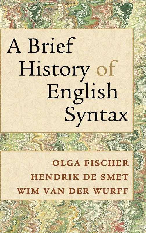 A Brief History of English Syntax
