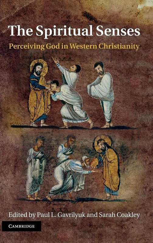 The Spiritual Senses: Perceiving God in Western Christianity