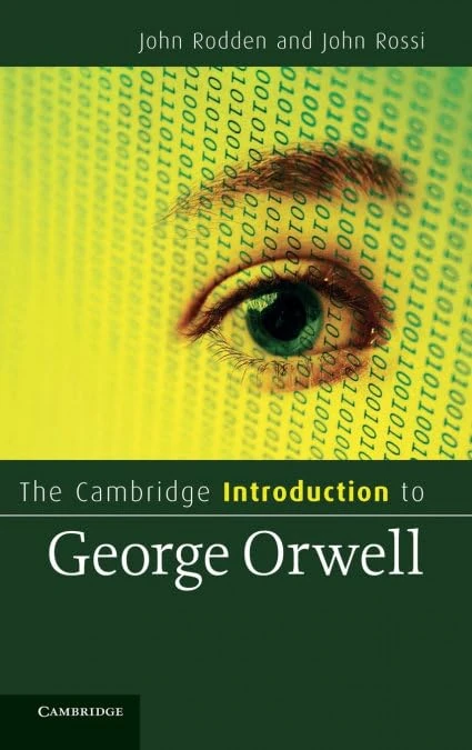 The Cambridge Introduction to George Orwell (Cambridge Introductions to Literature)