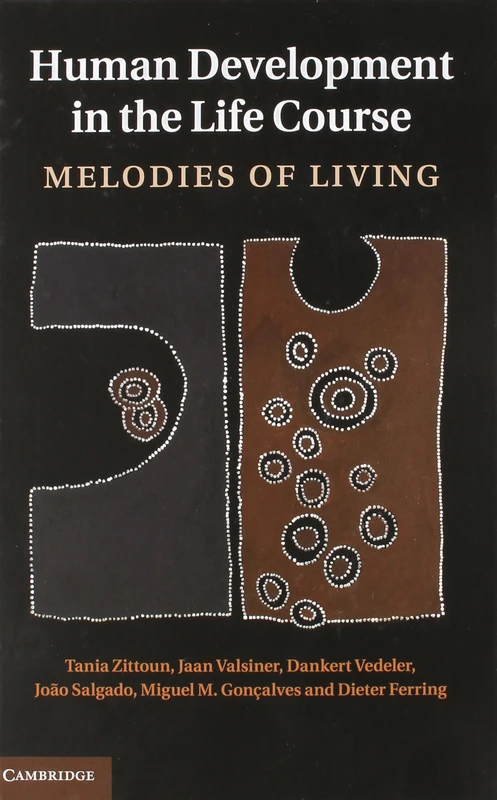 Human Development in the Life Course: Melodies of Living