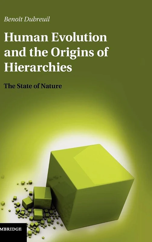 Human Evolution and the Origins of Hierarchies: The State of Nature