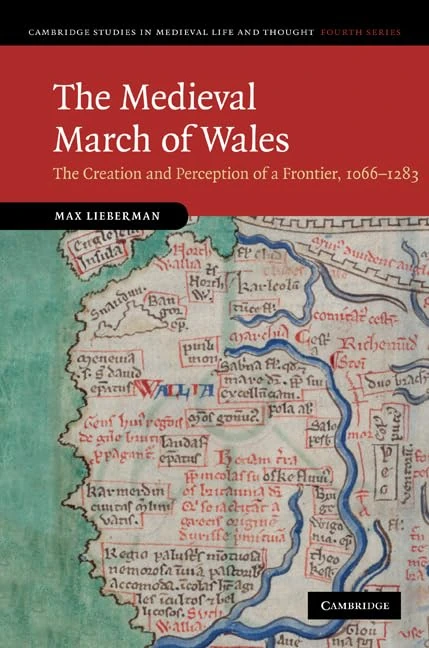The Medieval March of Wales: The Creation and Perception of a Frontier, 1066–1283: 78 (Cambridge Studies in Medieval Life and Thought: Fourth Series, Series Number 78) - Image 1