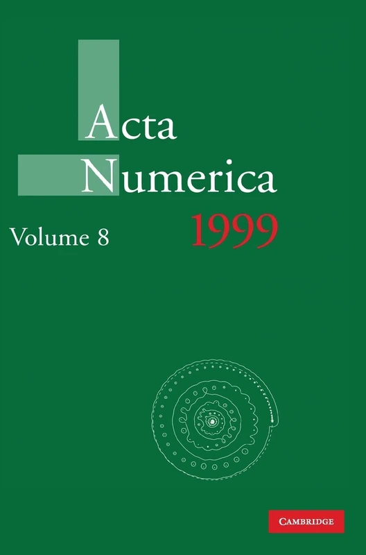 Acta Numerica 1999: Volume 8 (Acta Numerica, Series Number 8)