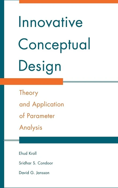 Innovative Conceptual Design: Theory and Application of Parameter Analysis