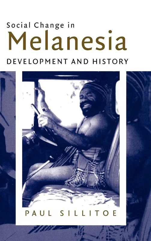 Social Change in Melanesia: Development and History