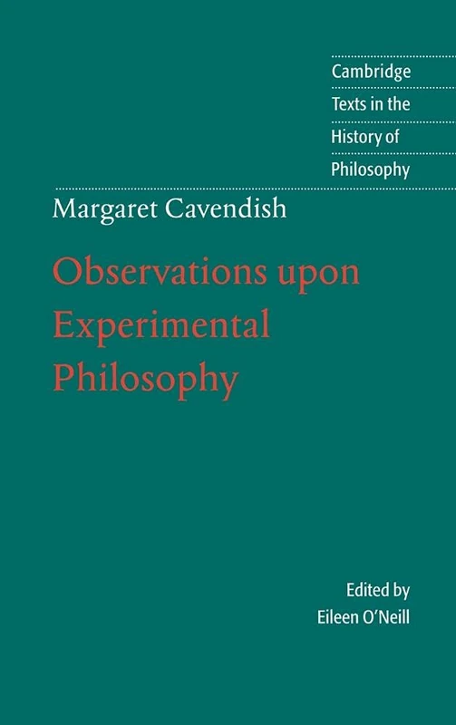 Margaret Cavendish: Observations upon Experimental Philosophy (Cambridge Texts in the History of Philosophy) - Image 1